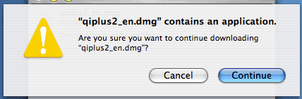 qiplus2_en.dmg contains an application. Are you sure you want to continue downloading?
